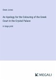 An Apology for the Colouring of the Greek Court in the Crystal Palace