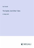 The Spider; And Other Tales