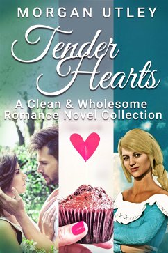 Tender Hearts (eBook, ePUB) - Utley, Morgan