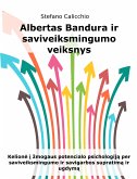 Albertas Bandura ir saviveiksmingumo veiksnys (eBook, ePUB)