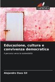 Educazione, cultura e convivenza democratica