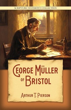 George Müller of Bristol - Pierson, Arthur T