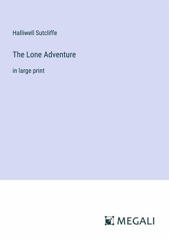 The Lone Adventure - Sutcliffe, Halliwell