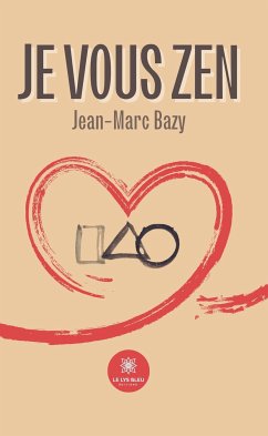 Je vous zen (eBook, ePUB) - Bazy, Jean-Marc