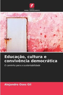 Educação, cultura e convivência democrática - Oses Gil, Alejandro