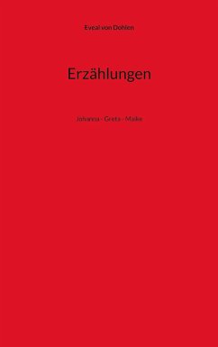 Erzählungen - von Dohlen, Eveal