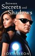 Between Secrets and Shadows - Bild 1