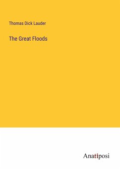 The Great Floods - Lauder, Thomas Dick