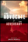 The Advocate and The Adversary