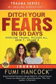 Ditch Your FEARS IN 90 DAYS - JOURNAL