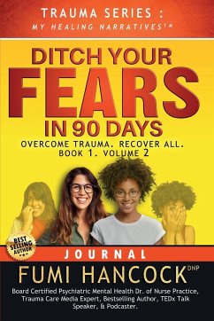 Ditch Your FEARS IN 90 DAYS - JOURNAL - Hancock, Fumi