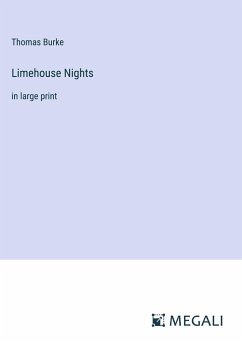 Limehouse Nights - Burke, Thomas