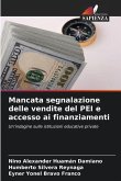 Mancata segnalazione delle vendite del PEI e accesso ai finanziamenti