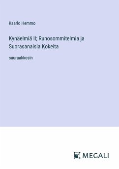 Kynäelmiä II; Runosommitelmia ja Suorasanaisia Kokeita - Hemmo, Kaarlo