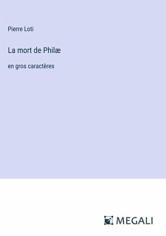 La mort de Philæ - Loti, Pierre