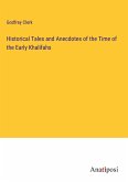 Historical Tales and Anecdotes of the Time of the Early Khalifahs