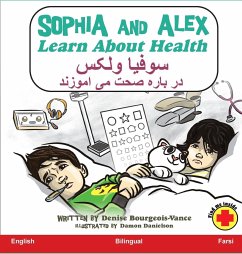 Sophia and Alex Learn About Health - Bourgeois-Vance, Denise