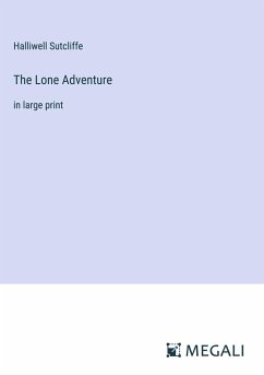 The Lone Adventure - Sutcliffe, Halliwell