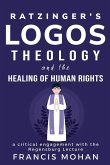Ratzinger's treatment of logos theology and human rights