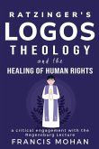 Ratzinger's treatment of logos theology and human rights