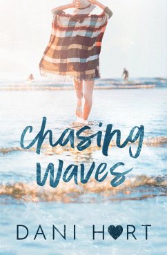 Chasing Waves (eBook, ePUB) - Hart, Dani