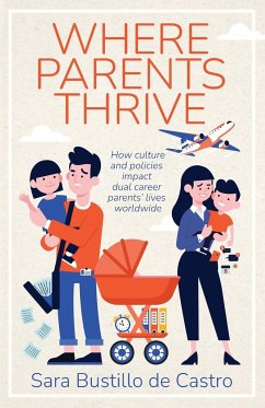 Where Parents Thrive - Bustillo de Castro, Sara