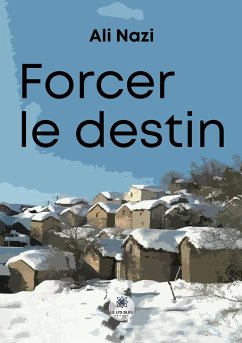 Forcer le destin - Ali Nazi