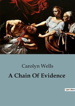 A Chain Of Evidence - Wells, Carolyn