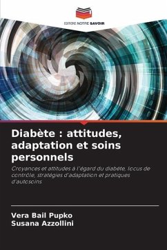 Diabète : attitudes, adaptation et soins personnels - Bail Pupko, Vera;Azzollini, Susana