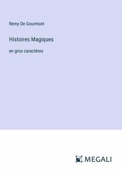 Histoires Magiques - De Gourmont, Remy