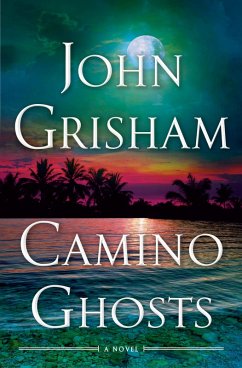 Camino Ghosts (eBook, ePUB) - Grisham, John