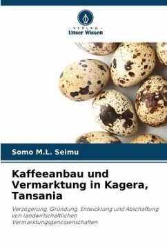 Kaffeeanbau und Vermarktung in Kagera, Tansania - Seimu, Somo M.L.