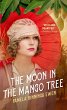 The Moon in the Mango Tree (eBook, ePUB) - Bild 1