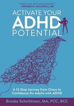 Activate Your ADHD Potential - Schnittman, Brooke