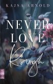 Never love Rough