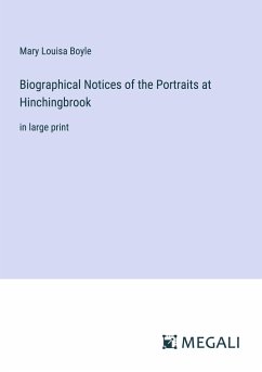 Biographical Notices of the Portraits at Hinchingbrook - Boyle, Mary Louisa