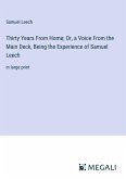 Thirty Years From Home; Or, a Voice From the Main Deck, Being the Experience of Samuel Leech