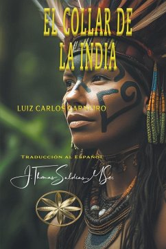 El Collar de la India - Carneiro, Luiz Carlos; Saldias, J. Thomas MSc.