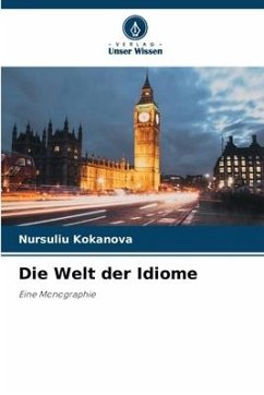 Die Welt der Idiome - Kokanova, Nursuliu