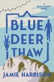 Blue Deer Thaw (eBook, ePUB)