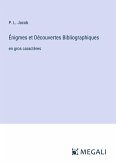 Énigmes et Découvertes Bibliographiques