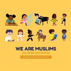 We are Muslims (All over the world!) - Knight, Madonna; Knight, Nuriddeen T
