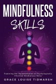 Exploring the Implementation of Psychologically Informed Mindfulness Skills
