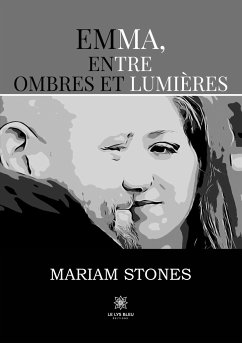 Emma, entre ombres et lumières - Mariam Stones