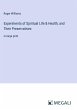 Experiments of Spiritual Life & Health,... - Bild 1