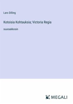 Kotoisia Kohtauksia; Victoria Regia - Dilling, Lars