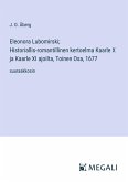 Eleonora Lubomirski; Historiallis-romantillinen kertoelma Kaarle X ja Kaarle XI ajoilta, Toinen Osa, 1677