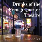 Drunks of the French Quarter Theatre (eBook, ePUB)