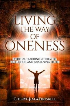 Living the Way of Oneness (eBook, ePUB) - Driskell, Cheryl L