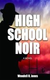 High School Noir (eBook, ePUB)